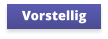 Vorstellig