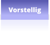 Vorstellig